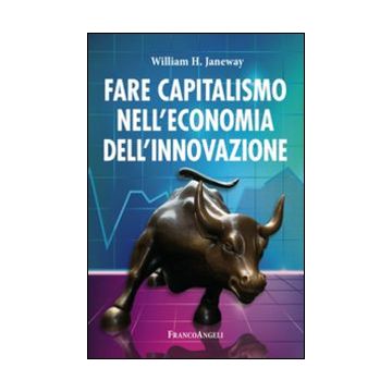 Fare capitalismo nell'economia dell'innovazione