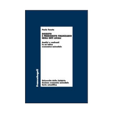 Dissesto e predissesto finanziario negli enti locali. Analisi e confronti in un'ottica economico-aziendale