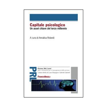 Capitale psicologico. Un asset chiave del terzo millennio