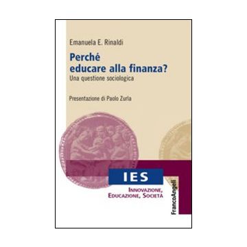 Perché educare alla finanza? Una questione sociologica