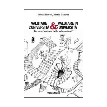 Valutare l'università & valutare in università. Per una «cultura della valutazione»