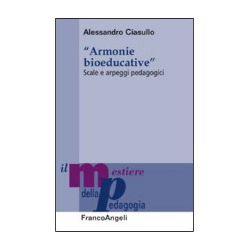 Armonie bioeducative. Scale e arpeggi pedagogici