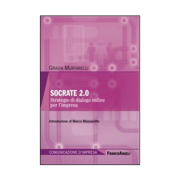 Socrate 2 punto 0. Strategie di dialogo online per l'impresa