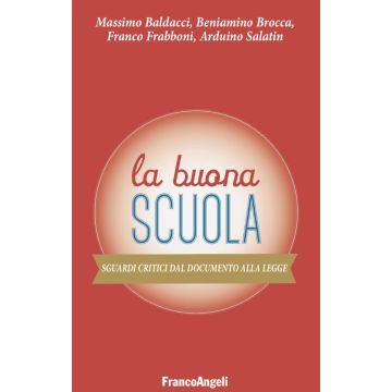 La buona scuola. Sguardi critici dal documento alla legge