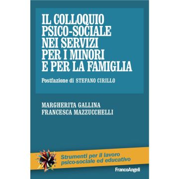 Il colloquio psico-sociale nei servizi per i minori e per la famiglia