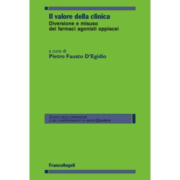 Il valore della clinica. Diversione e misuso dei farmaci agonisti oppiacei