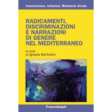 Radicamenti, discriminazioni e narrazioni di genere nel Mediterraneo