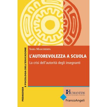 L'autorevolezza a scuola. La crisi dell'autorità degli insegnanti