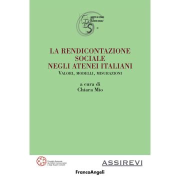 La rendicontazione sociale negli atenei italiani. Valori, modelli, misurazioni