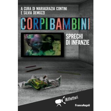 Corpi bambini. Sprechi di infanzie