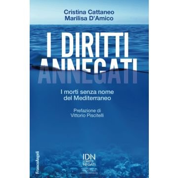 I diritti annegati. I morti senza nome del Mediterraneo