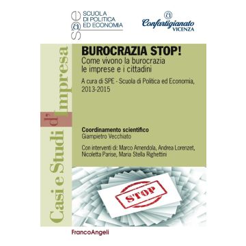 Burocrazia stop! Come vivono la burocrazia le imprese e i cittadini