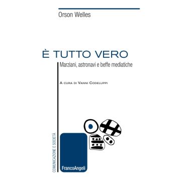 È tutto vero. Marziani, astronavi e beffe mediatiche