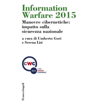 Information Warfare 2015. Manovre cibernetiche: impatto sulla sicurezza nazionale