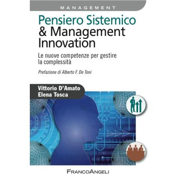 Pensiero sistemico & management innovation. Le nuove competenze per gestire la complessità