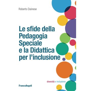 Le sfide della pedagogia speciale e la didattica per l'inclusione