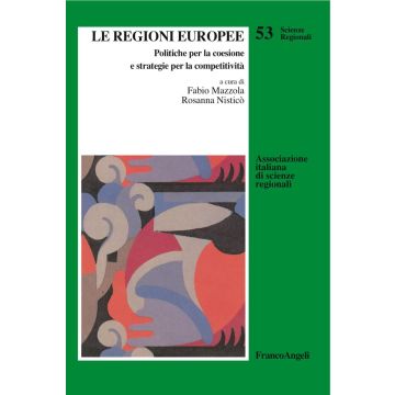 Le regioni europee. Politiche per la coesione e strategie per la competitività