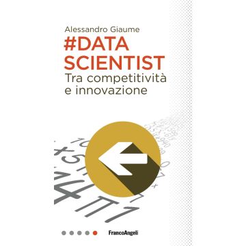 Data scientist. Tra competitività e innovazione