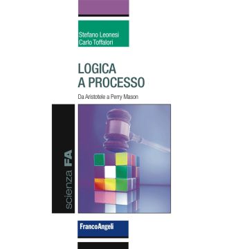 Logica a processo. Da Aristotele a Perry Mason