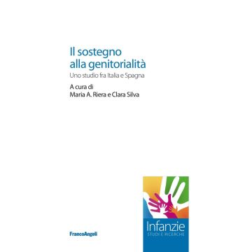 Il sostegno alla genitorialità. Uno studio fra Italia e Spagna