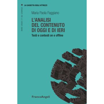 L'analisi del contenuto di oggi e di ieri. Testi e contesti on e offline