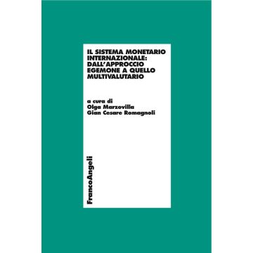 Il sistema monetario internazionale: dall'approccio egemone a quello multivalutario