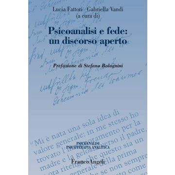 Psicoanalisi e fede: un discorso aperto