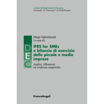IFRS for SMES e bilancio di esercizio delle piccole e medie imprese. Analisi, riflessioni ed evidenze empiriche 