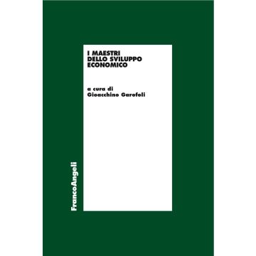 I maestri dello sviluppo economico