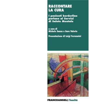 Raccontare la cura. I pazienti borderline parlano ai Servizi di Salute Mentale