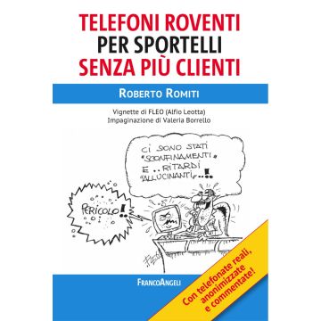 Telefoni roventi per sportelli senza più clienti