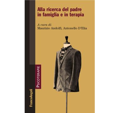 Alla ricerca del padre in famiglia e in terapia