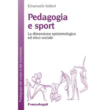Pedagogia e sport. La dimensione epistemologica ed etico-sociale