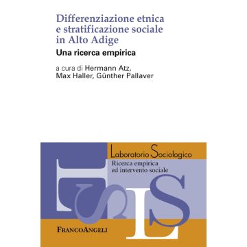 Differenziazione etnica e stratificazione sociale in Alto Adige. Una ricerca empirica