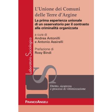 L'unione dei comuni delle Terre d'Argine. La prima esperienza unionale di un osservatorio per il contrasto alla criminalità organizzata