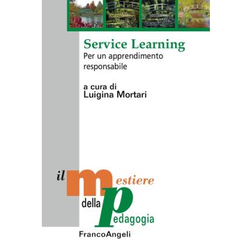 Service learning. Per un apprendimento responsabile