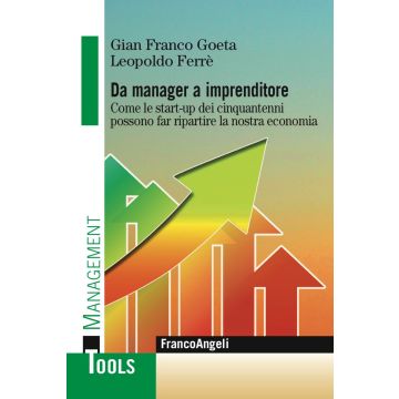 Da manager a imprenditore. Come le start-up dei cinquantenni possono far ripartire la nostra economia