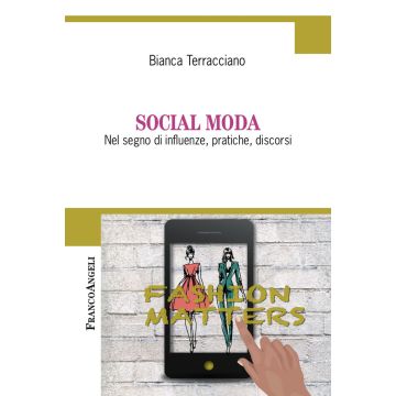Social moda. Nel segno di influenze, pratiche, discorsi