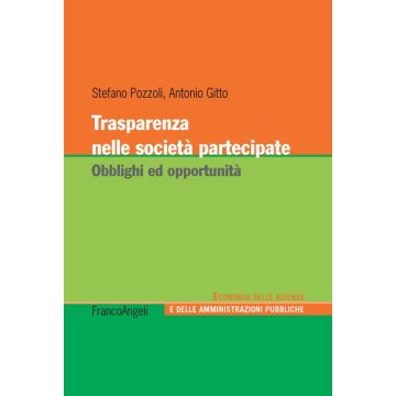 Trasparenza nelle società partecipate. Obblighi ed opportunità