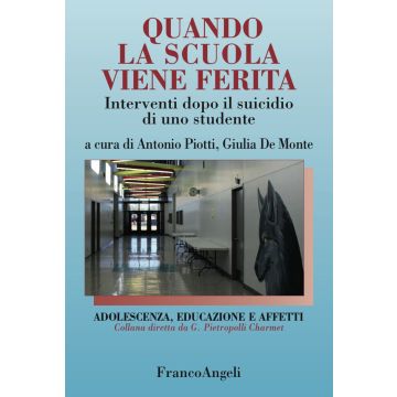 Quando la scuola viene ferita. Interventi dopo il suicidio di uno studente