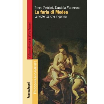 La furia di Medea. La violenza che inganna
