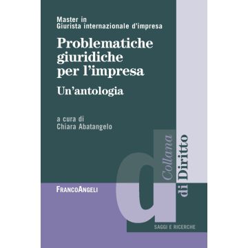 Problematiche giuridiche per l'impresa. Un'antologia