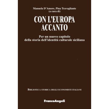Con l'Europa accanto. Per un nuovo capitolo della storia dell'identità culturale siciliana