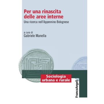 Per una rinascita delle aree interne. Una ricerca nell'Appenino Bolognese