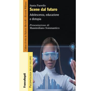 Scene dal futuro. Adolescenza, educazione e distopia