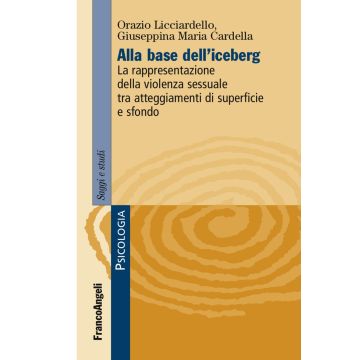 Alla base dell'iceberg. La rappresentazione della violenza sessuale tra atteggiamenti di superficie e sfondo
