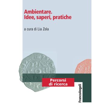 Ambientare. Idee, saperi, pratiche