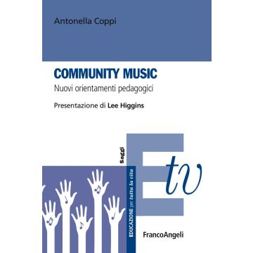Community music. Nuovi orientamenti pedagogici
