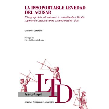La insoportable levedad del acusar. El lenguaje de la valoración en las querellas de la fiscalía superior de Cataluña contra Carme Forcadell i Lluís