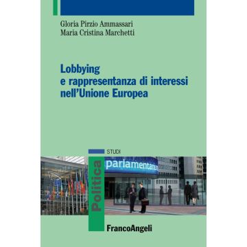 Lobbying e rappresentanza di interessi nell'Unione Europea